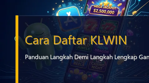 Cara Daftar KLWIN